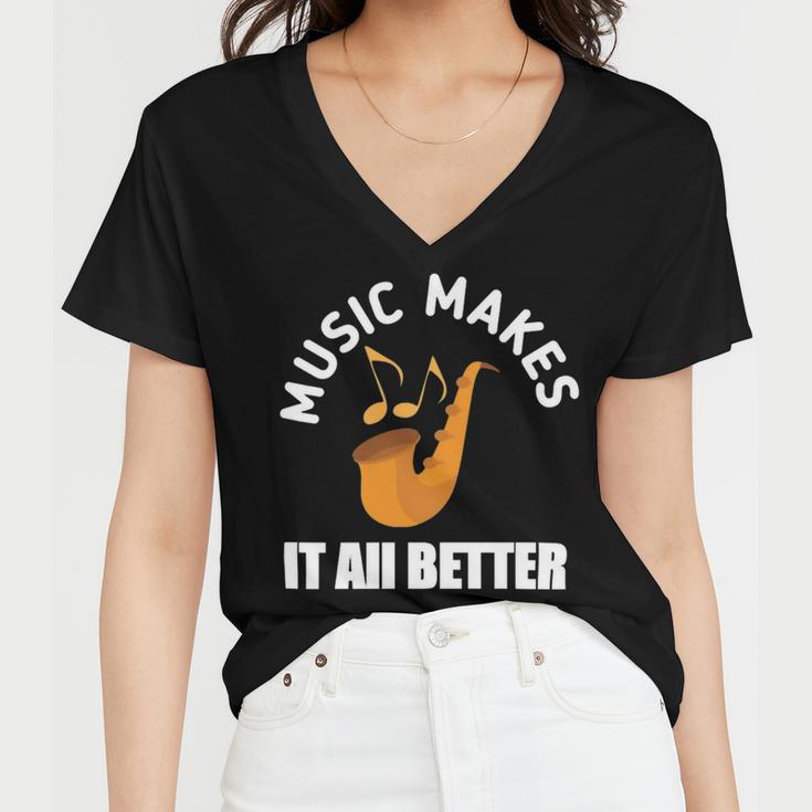 Music Makes It All Better 761 Shirt Women V-Neck T-Shirt