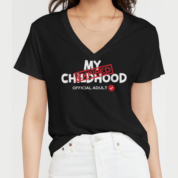 My Childhood Expired Official Adult Funny Birthday 189 Trending Shirt Women V-Neck T-Shirt