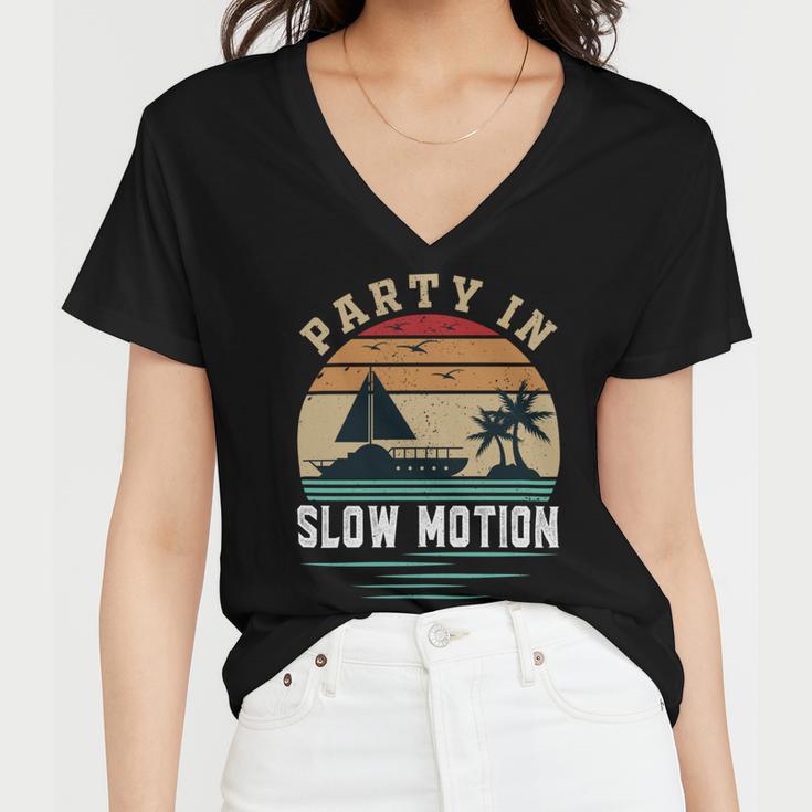 Party In Slow Motion Vintage Funny Boating Boating Gifts Women V-Neck T-Shirt