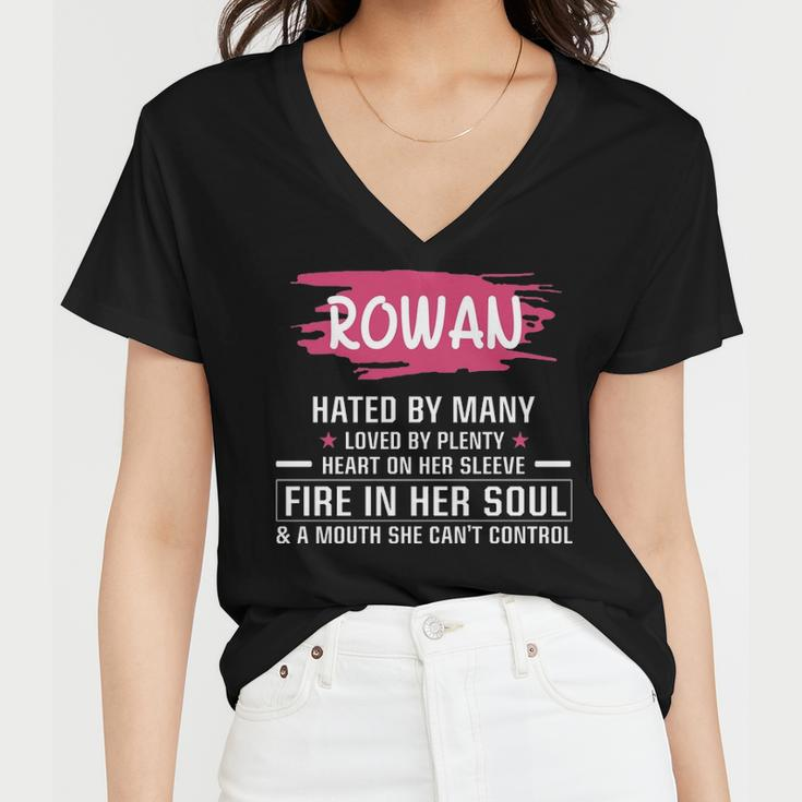 Rowan Name Gift Rowan Hated By Many Loved By Plenty Heart On Her Sleeve Women V-Neck T-Shirt