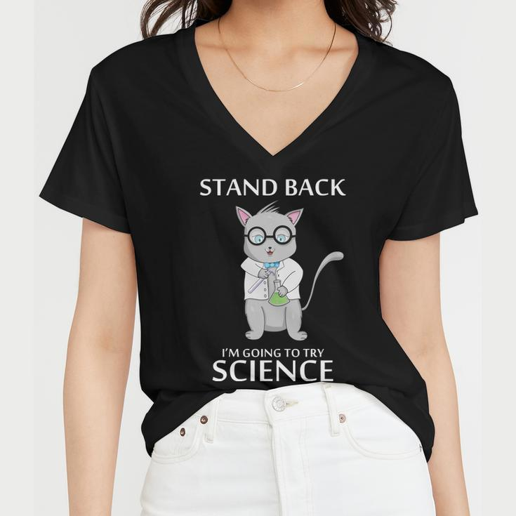 Stand Back Im Going To Try Science Women V-Neck T-Shirt