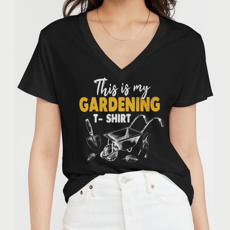 This Is My Gardening Garden Gardening 548 Shirt Women V-Neck T-Shirt