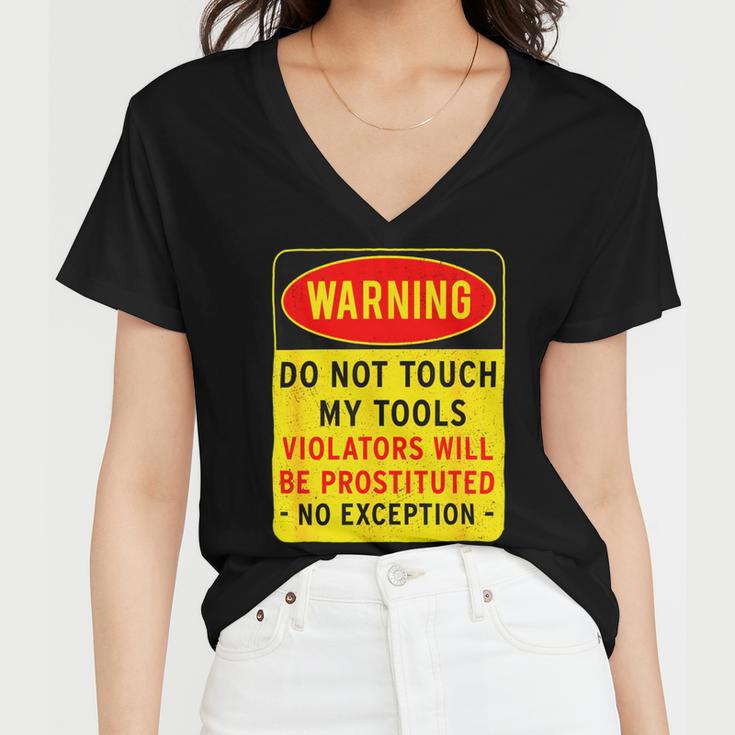 Warning Do Not Touch My Tools 197 Shirt Women V-Neck T-Shirt