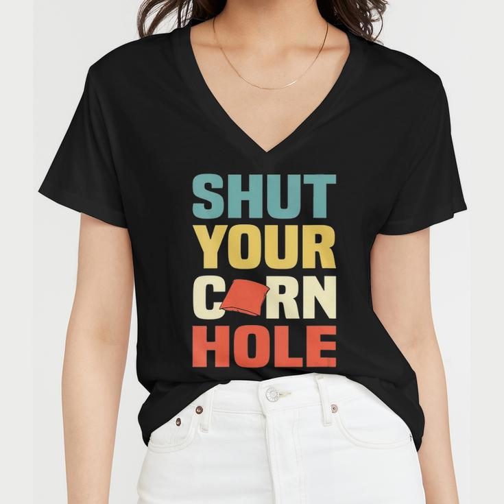 Womens Funny Shut Your Cornhole Lovers Gift Women V-Neck T-Shirt