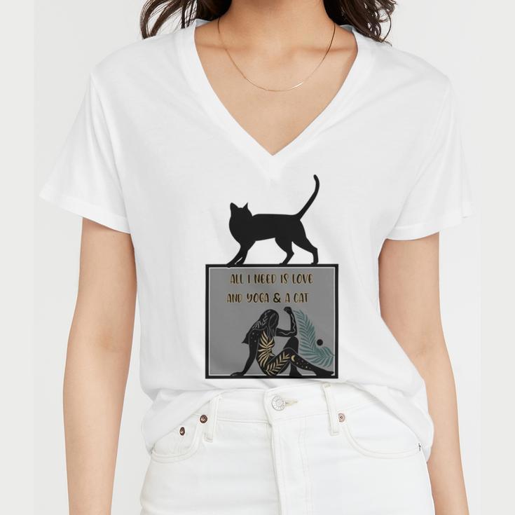 All I Need Is Love And Yoga And A Cat Lovers Gift For Yoga Lovers Funny Cat Women V-Neck T-Shirt