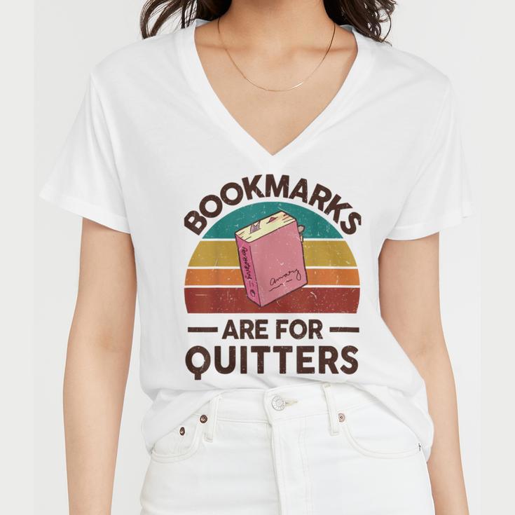 Bookmarks Are For Quitters Women V-Neck T-Shirt