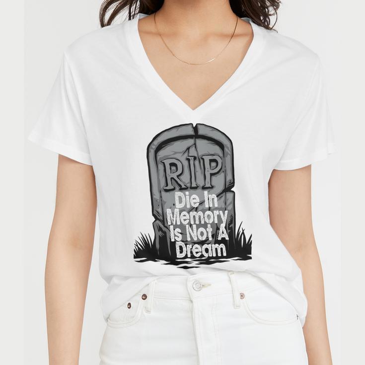 Die With Memories Not Dreams Women V-Neck T-Shirt