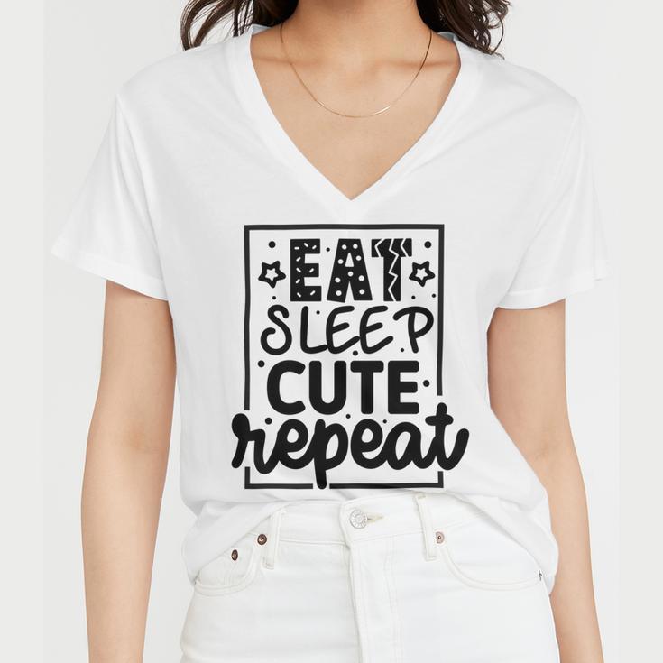 Eat Sleep Cute Repeat Graphic Design For Babys Women V-Neck T-Shirt