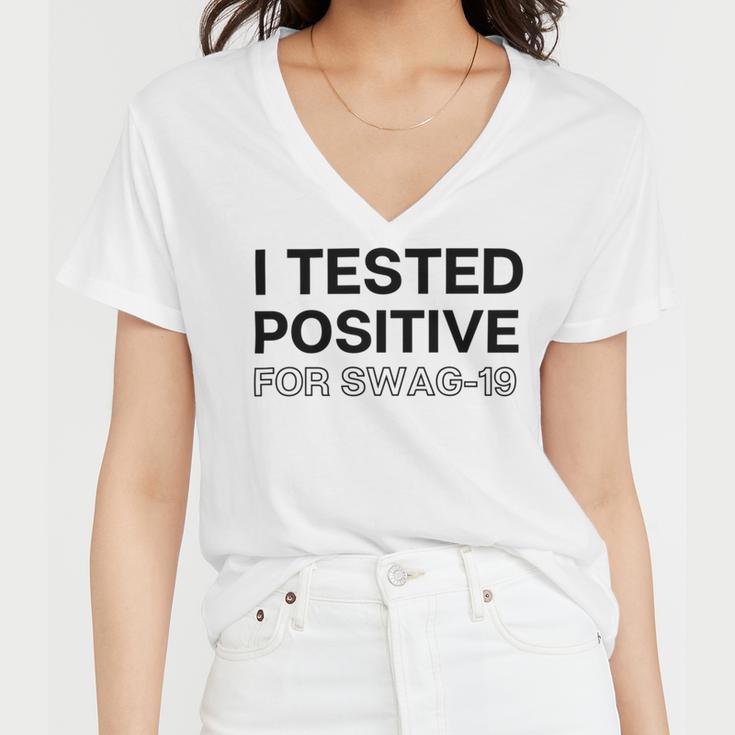 Funny I Tested Positive For Swag Women V-Neck T-Shirt