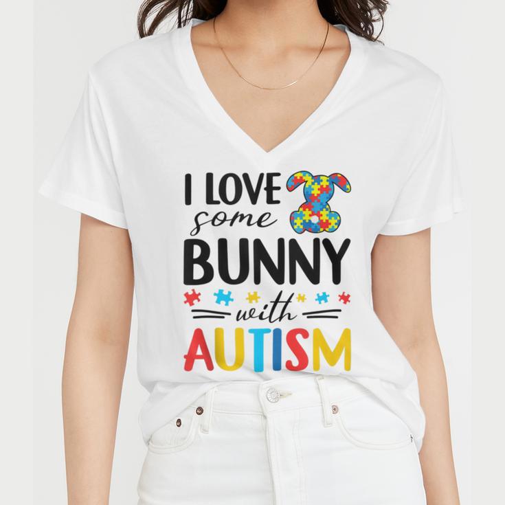 I Love Some Bunny With Autism Women V-Neck T-Shirt