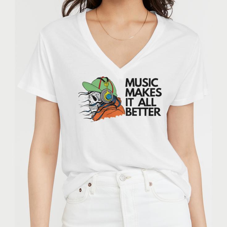 Music Makes It All Better 760 Shirt Women V-Neck T-Shirt