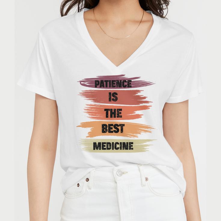 Patience Is The Best Medicine Women V-Neck T-Shirt