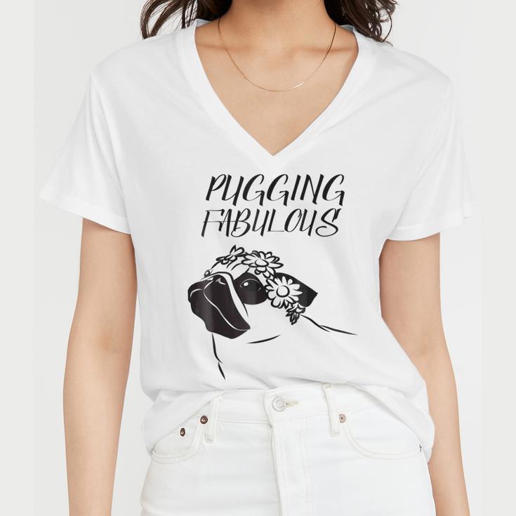 Pugging Fabulous Pug Lovers Women V-Neck T-Shirt