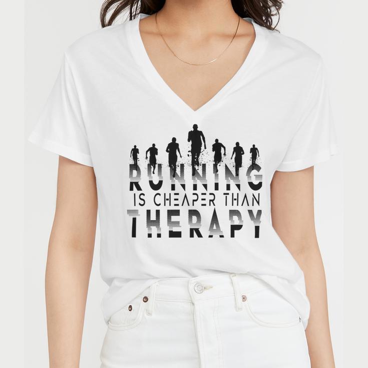 Running Is Cheaper Than Therapy A Celebration Of Running Women V-Neck T-Shirt