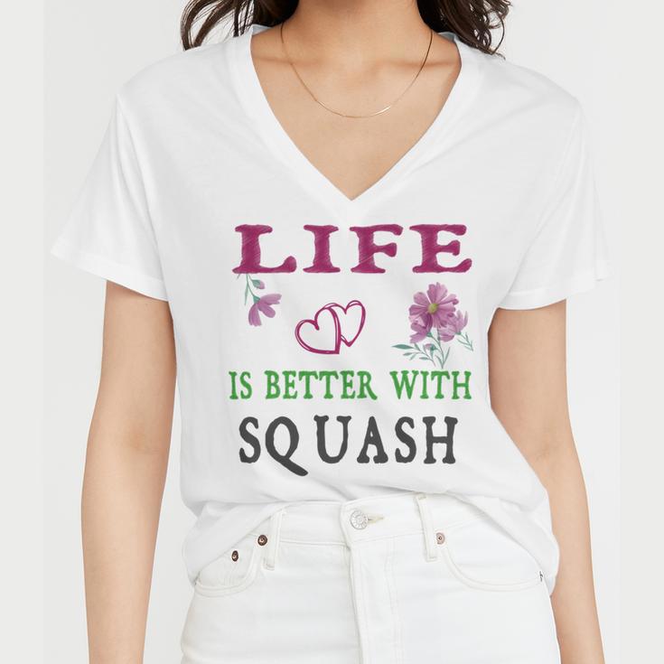 Squash Sport Lover Life Is Better With Squash Women V-Neck T-Shirt