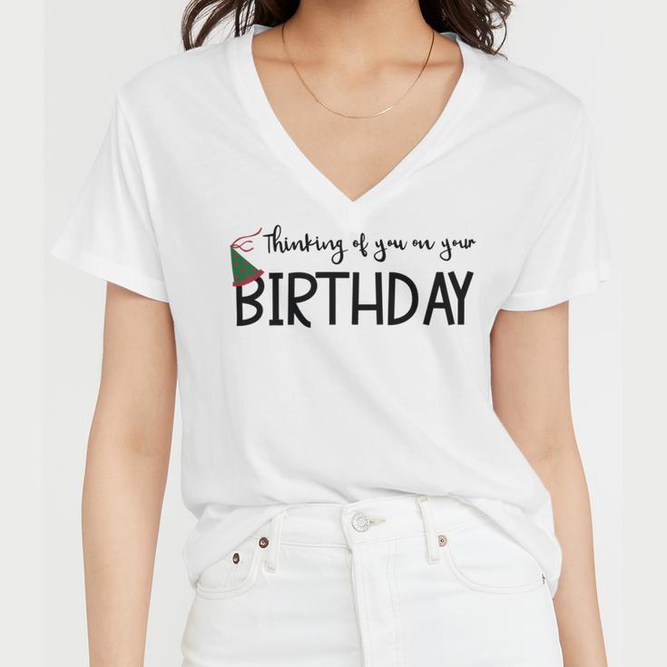 Thinking Of You On Your Birthday Women V-Neck T-Shirt