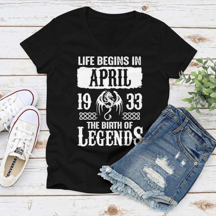 April 1933 Birthday Life Begins In April 1933 Women V-Neck T-Shirt