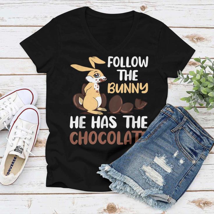 Follow The Bunny He Has Chocolate Women V-Neck T-Shirt