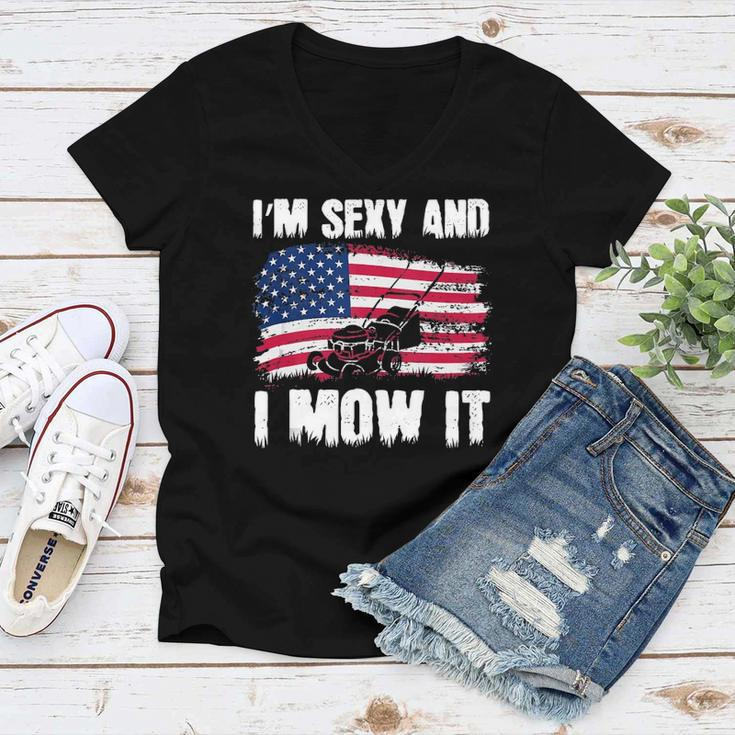 Funny Lawn Mowing Gifts Usa Proud Im Sexy And I Mow It Women V-Neck T-Shirt