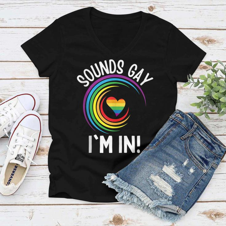 Gay Pride Sounds Gay Im In Men Women Lgbt Rainbow Women V-Neck T-Shirt