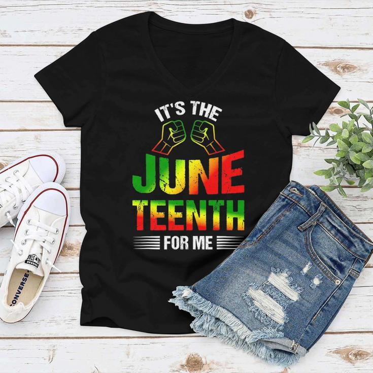 Its The Juneteenth For Me Free-Ish Since 1865 Independence Women V-Neck T-Shirt