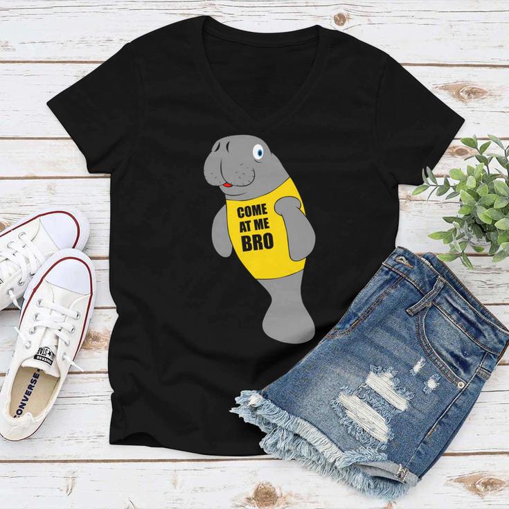 Manatee Novelty Come At Me Bro V2 Women V-Neck T-Shirt