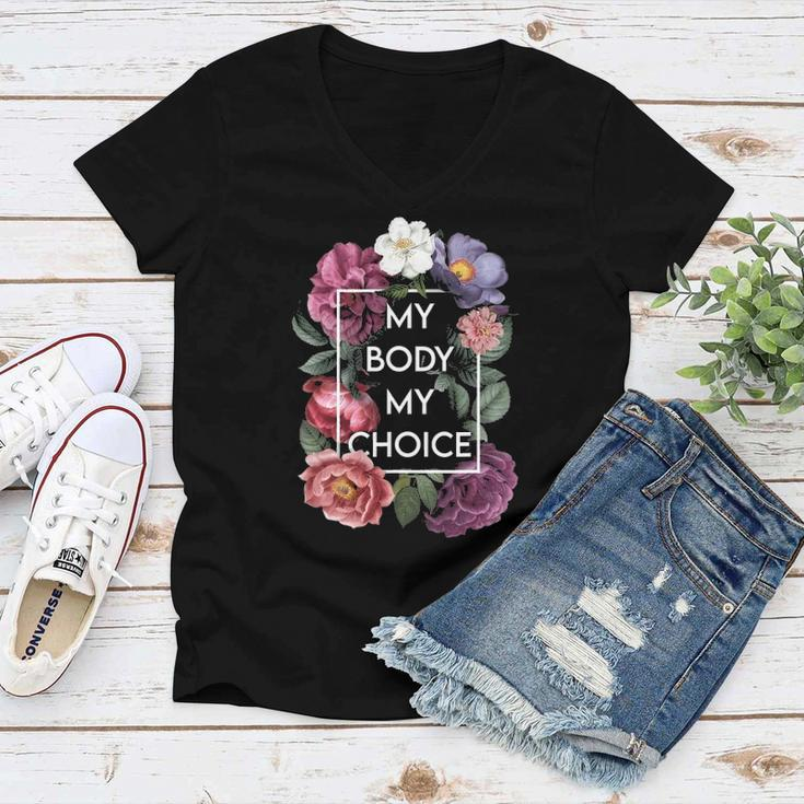 My Body My Choice Floral Pro Choice Feminist Womens Rights Women V-Neck T-Shirt