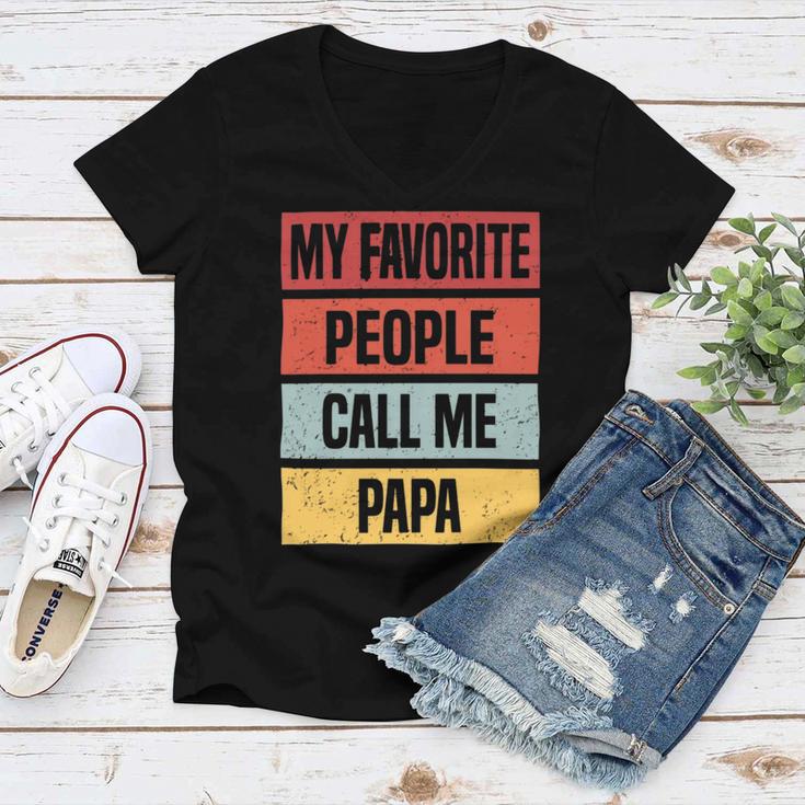 My Favorite People Call Me Papa 528 Trending Shirt Women V-Neck T-Shirt