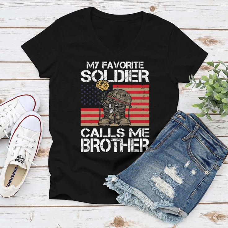 My Favorite Soldier Calls Me Brother Proud Army Bro Women V-Neck T-Shirt