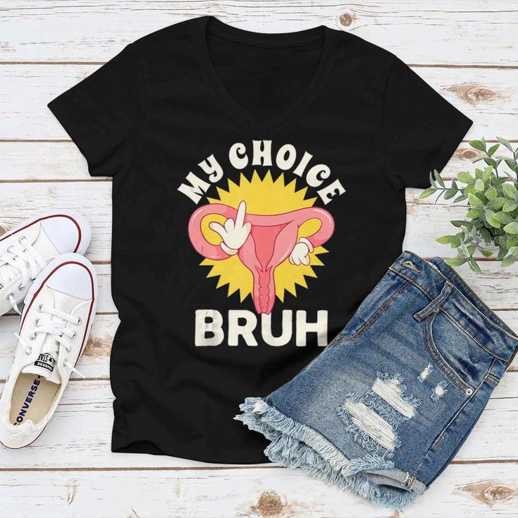 My Uterus My Choice Pro Choice Reproductive Rights Women V-Neck T-Shirt