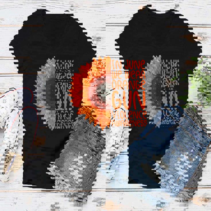 Sunflower In June We Wear Orange Gun Violence Awareness Day Women V-Neck T-Shirt