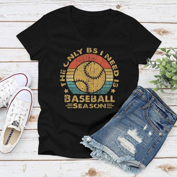 Vintage Baseball The Only Bs I Need Is Baseball Season Women V-Neck T-Shirt
