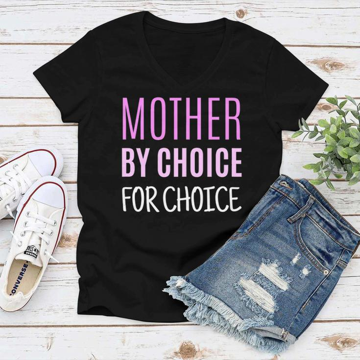 Womens Mother By Choice For Choice Pro Choice Reproductive Rights Women V-Neck T-Shirt