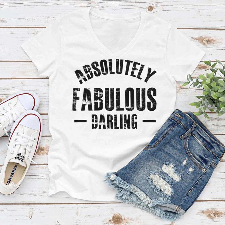 Absolutely Fabulous Darling Women V-Neck T-Shirt