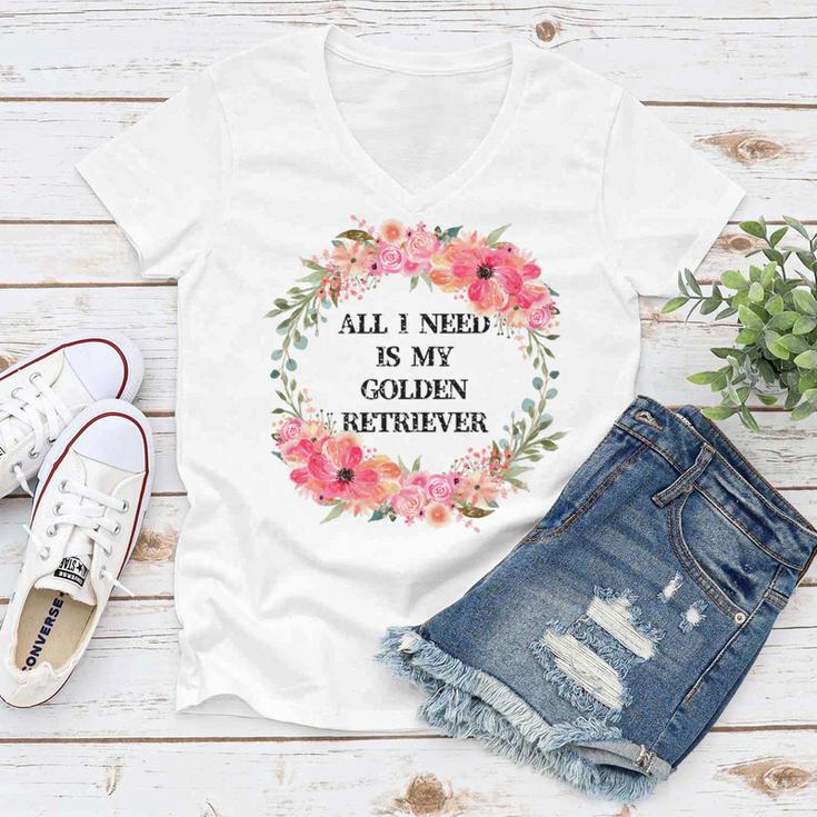 All I Need Is My Golden Retriever Women V-Neck T-Shirt