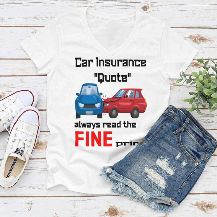 Car Insurance Quote Always Read The Fine Print Women V-Neck T-Shirt