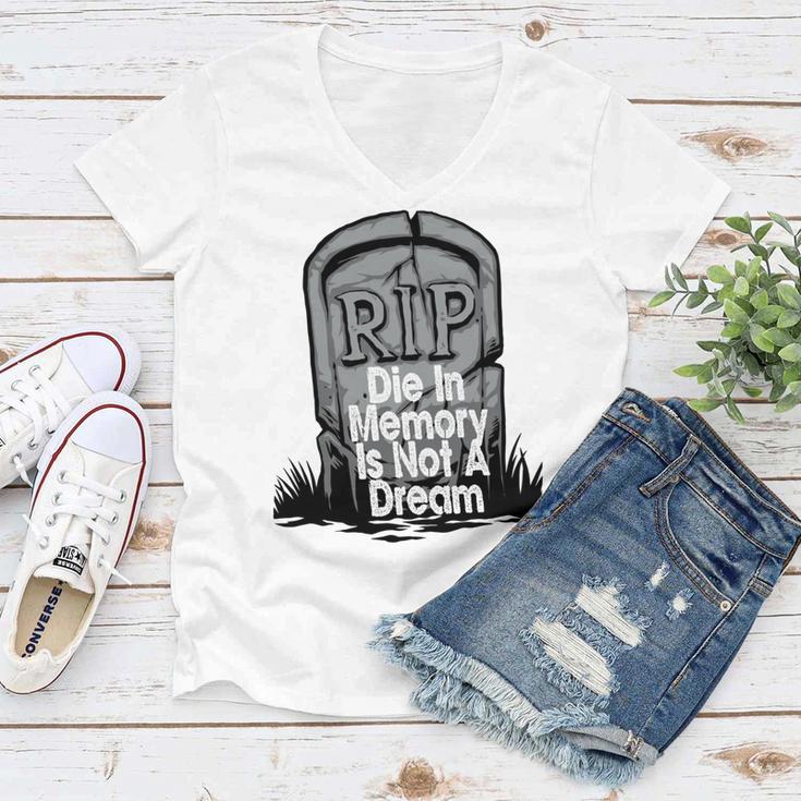 Die With Memories Not Dreams Women V-Neck T-Shirt