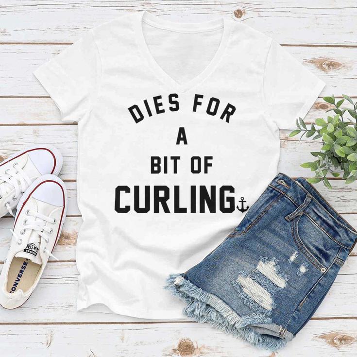 Dies For A Bit Of Curling Women V-Neck T-Shirt