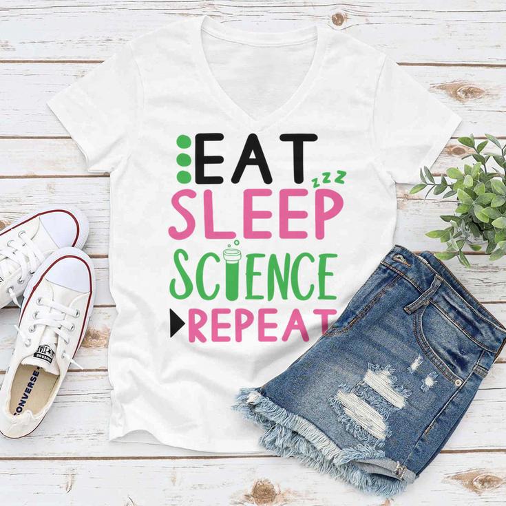 Eat Sleep Science Repeat Women V-Neck T-Shirt