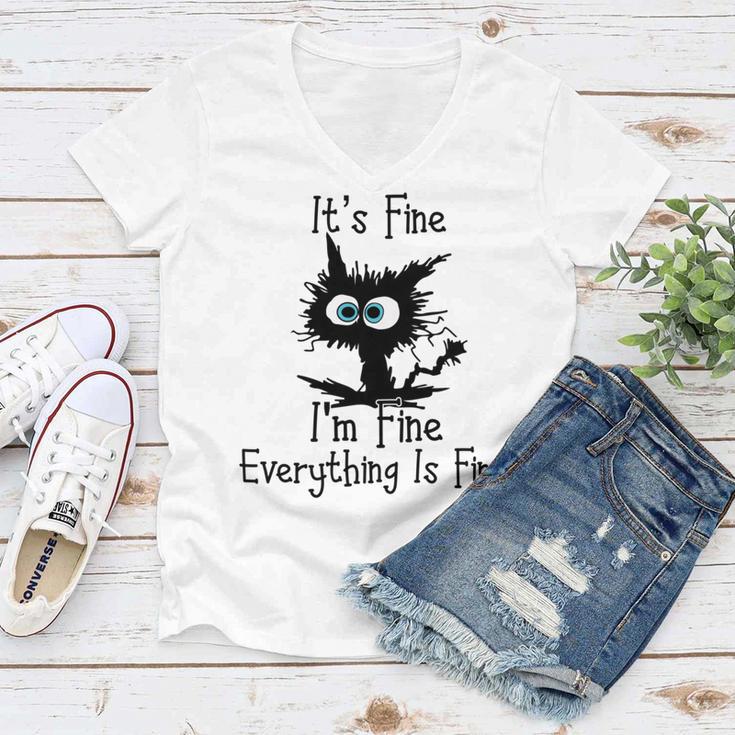 Funny Cat Its Fine Im Fine Everything Is Fine Its Fine Im Fine Women V-Neck T-Shirt