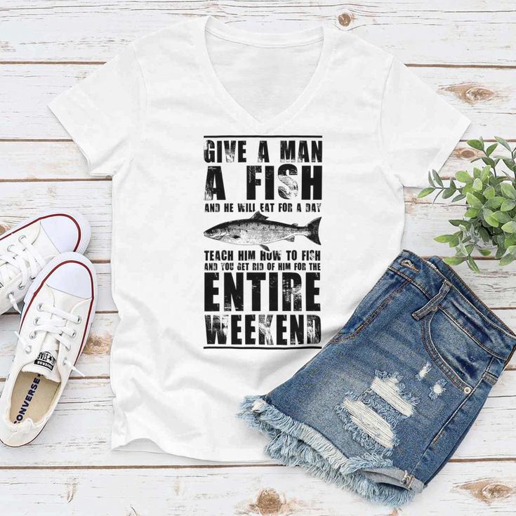 Give A Man A Fish And He Will Eat For Day Women V-Neck T-Shirt