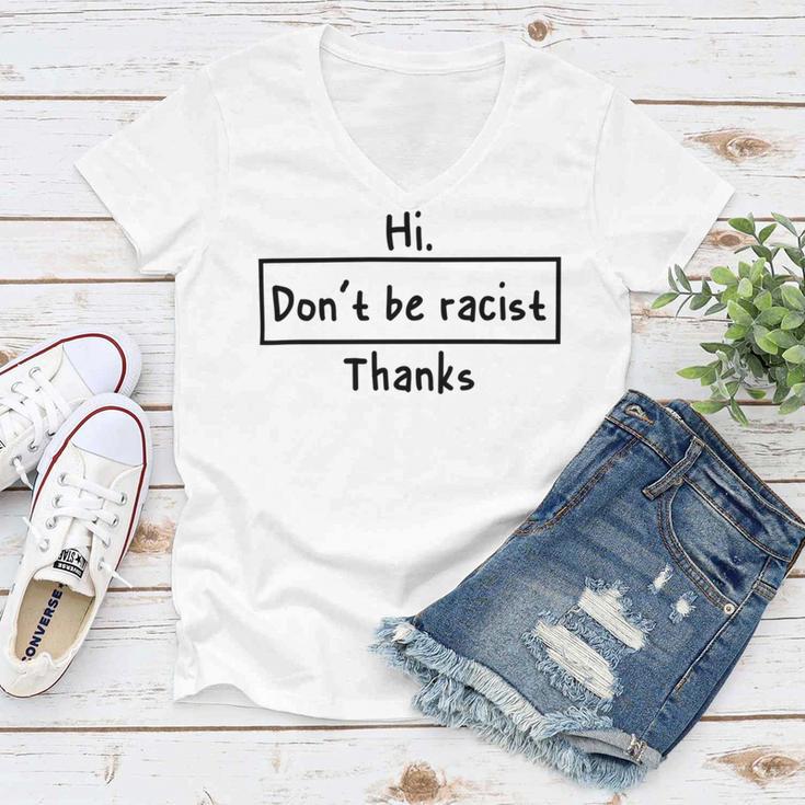 Hi Dont Be Racist Thanks V2 Women V-Neck T-Shirt