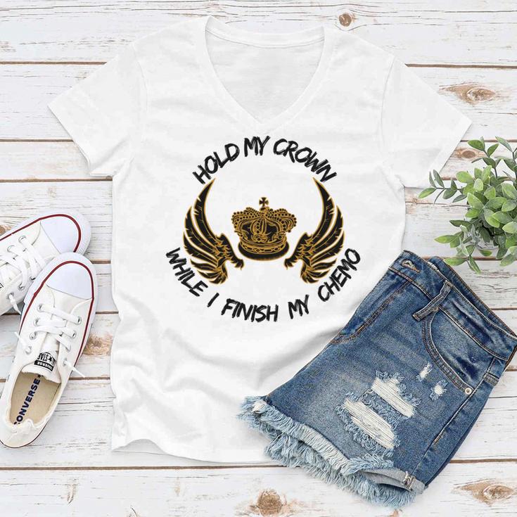 Hold My Crown While I Finish My Chemo V5 Women V-Neck T-Shirt