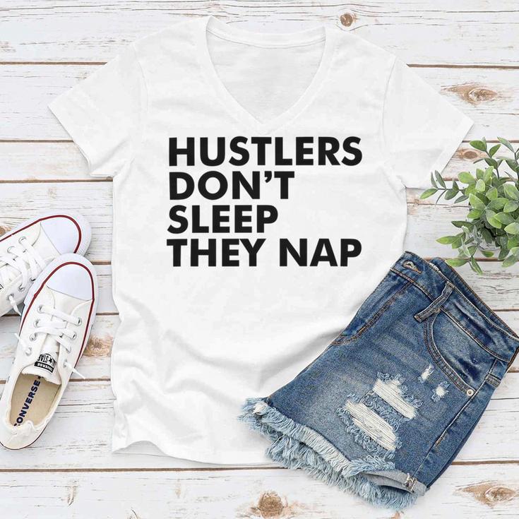 Hustlers Dont Sleep They Nap V2 Women V-Neck T-Shirt