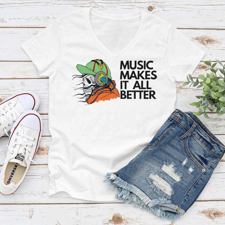 Music Makes It All Better 760 Shirt Women V-Neck T-Shirt