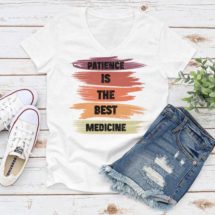 Patience Is The Best Medicine Women V-Neck T-Shirt