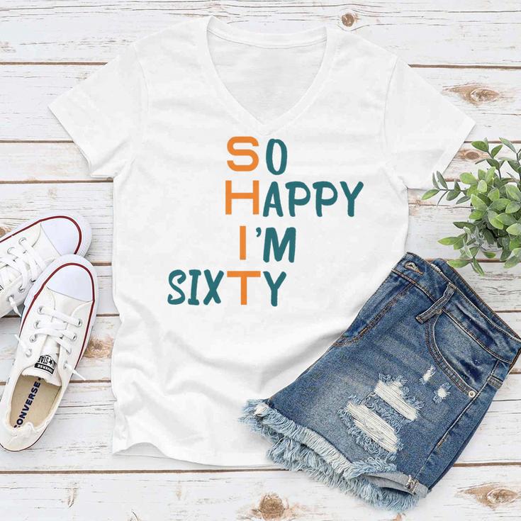 So Happy I’M Sixty Women V-Neck T-Shirt