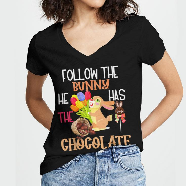 Follow The Bunny He Has Chocolate Women V-Neck T-Shirt