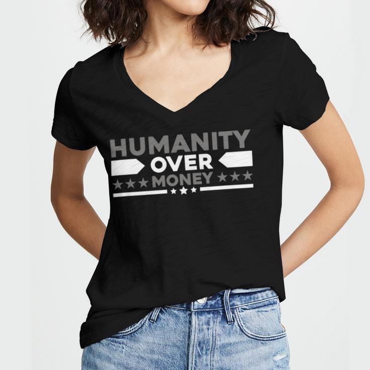 Funny Humanity Over Money Women V-Neck T-Shirt