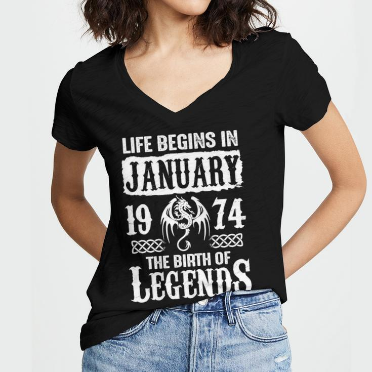 January 1974 Birthday Life Begins In January 1974 Women V-Neck T-Shirt